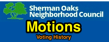Sherman Oaks Neighborhood Council Motions